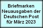 105_briefmarken_neuausgaben-der_deutschen_post_fuer_maerz_2023.jpg